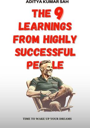 The 9 learnings from highly successful people