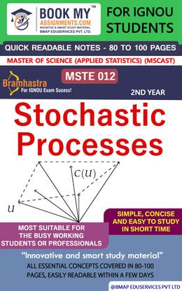 IGNOU MSTE 012 Stochastic Processes Quick Readable Notes | Important Topic-wise Conceptual Notes | Master of Science (Applied Statistics) (MSCAST)