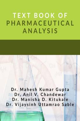 TEXT BOOK OF PHARMACEUTICAL ANALYSIS