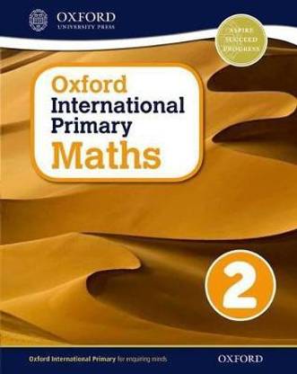 Oxford International Primary Maths First Edition 2 1 Edition