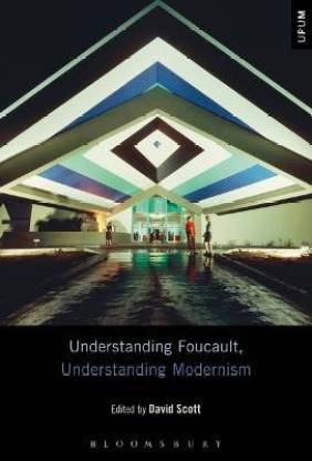 Understanding Foucault, Understanding Modernism