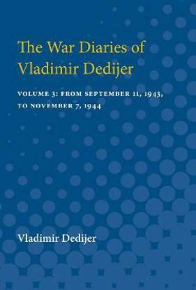 The War Diaries of Vladimir Dedijer