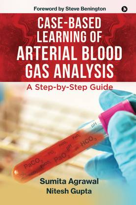 Case-Based Learning of Arterial Blood Gas Analysis  - A Step-by-Step Guide