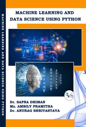 Machine Learning and Data Science Using Python: Buy Machine Learning ...