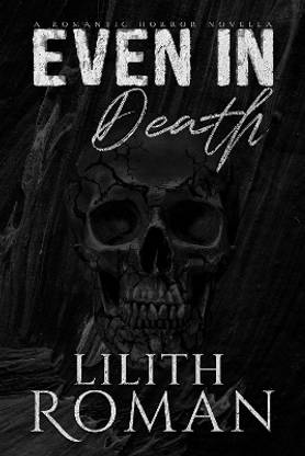 Even in Death