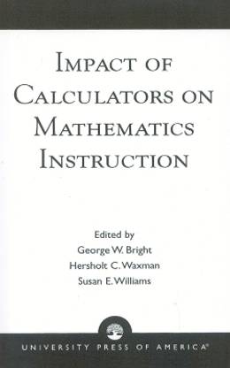 Impact of Calculators on Mathematics Instruction