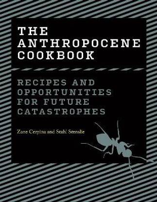 The Anthropocene Cookbook