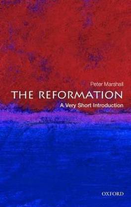 The Reformation  - A Very Short Introduction