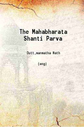 The Mahabharata Shanti Parva 1903 [Hardcover]