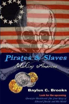 Pirates & Slaves: Making America