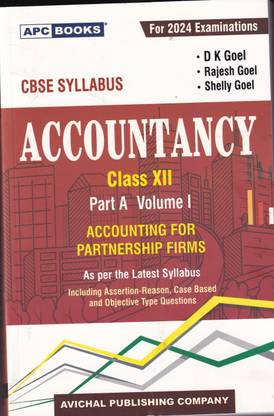 Accountancy Class- XII (Part-A)  - APC Books CBSE Class 12 Accountancy Part A Volume 1 D.K Goel with 2 Disc