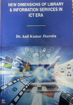 New Dimensions of Library & Information Services In Ict Era