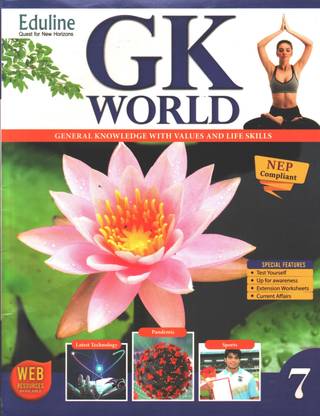 Eduline GK WORLD Class - 7 General Knowledge With Values And Life Skills