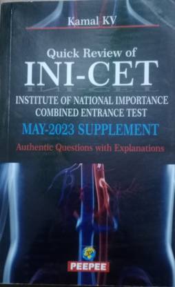 Quick Review of INI-CET Institute of National Importance Combined Entrance Test May- 2023 Supplement Authentic Questions with Explanations