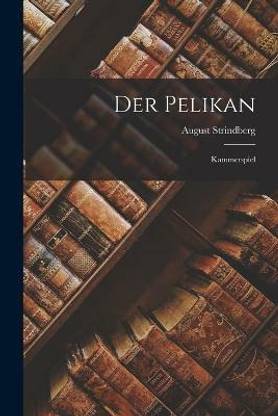 Der Pelikan