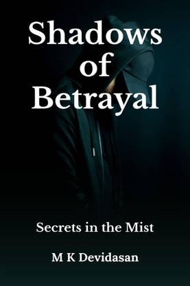 Shadows of Betrayal  - Secrets in the Mist