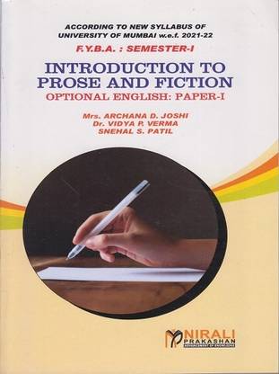 INTRODUCTION TO PROSE AND FICTION - Optional English: Part 1 - FYBA - Semester 1 - University of Mumbai