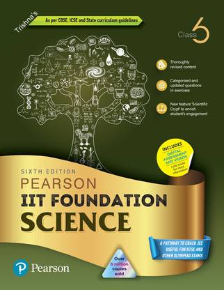 Pearson IIT Foundation'24 Science Class 6, As Per CBSE, ICSE . For JEE|NEET|NSTE|Olympiad|Free access to vidoes - 6 e