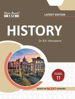 NCERT History Class 11  - Latest Edition for Board Examinations 2025-26 | Complete Study Course | NCERT | CBSE Board | State Board Exam Book | School Textbook | Exam Preparations Book 2025-26 | Competitive Exam Books 1 Edition