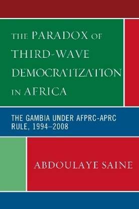 The Paradox of Third-Wave Democratization in Africa