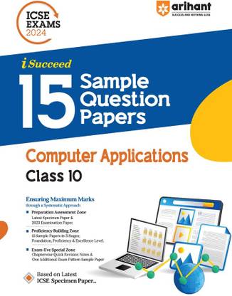 Arihant ICSE Exams 2024 I-Succeed 15 Sample Question Papers Computers Applications Class 10th
