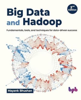 Big Data and Hadoop