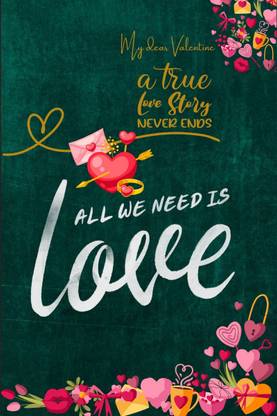 My Dear Valentine  - 6*9 notebook with 120 wide lined pages to write love notes, compose poetry, or make Honey-Do lists. (*Valentine's Day gift idea*)