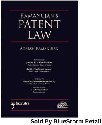 Ramanujan's Patent Law: An Comprehensive & Analytical Commentary | OakBridge Publishing Pvt. Ltd.