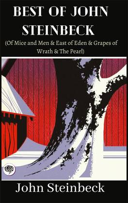 Best of John Steinbeck (Of Mice and Men & East of Eden & Grapes of Wrath & The Pearl)