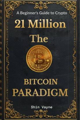 21Million The Bitcoin Paradigm