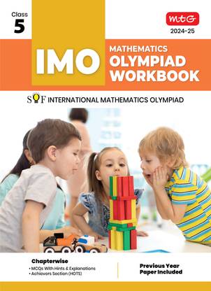MTG International Mathematics Olympiad (IMO) Workbook for Class 5 - MCQs, Previous Years Solved Paper and Achievers Section - SOF Olympiad Preparation Books For 2024-2025 Exam