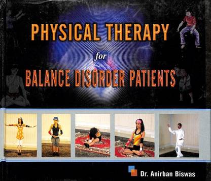 PHYSICAL THERAPY for BALANCE DISORDER PATIENTS