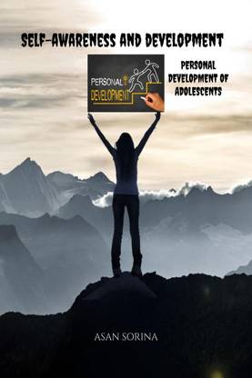 Self-awareness and development, Personal development of the adolescent