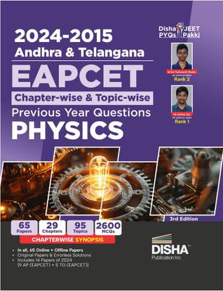 2024 - 2015 Andhra & Telangana EAPCET Chapter-wise & Topic-wise Previous Year Questions Physics 3rd Edition | EAMCET | PYQs Question Bank | For 2025 Engineering Exams | 1700+ MCQs