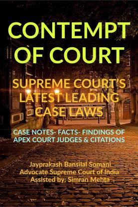 ‘CONTEMPT OF COURT’ SUPREME COURT’S LATEST LEADING CASE LAWS