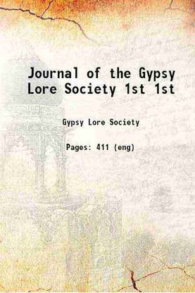 Journal of the Gypsy Lore Society Volume 1st 1889 [Hardcover]
