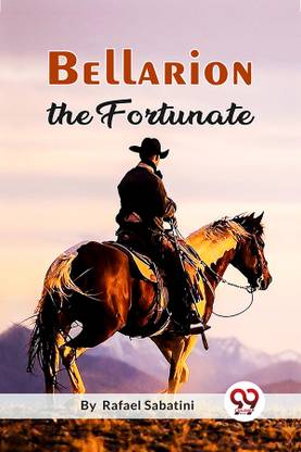 Bellarion the Fortunate a Romance