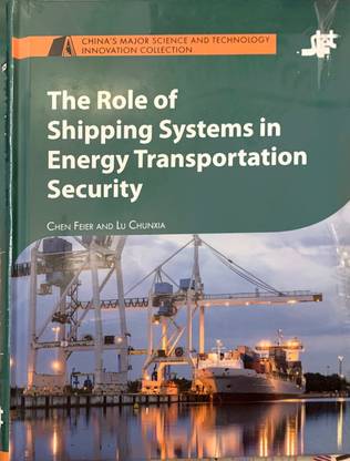 The Role of Shipping Systems in Energy Transportation Security