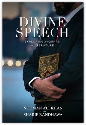 The Divine Speech Exploring the Quran as literature by Noman Ali khan