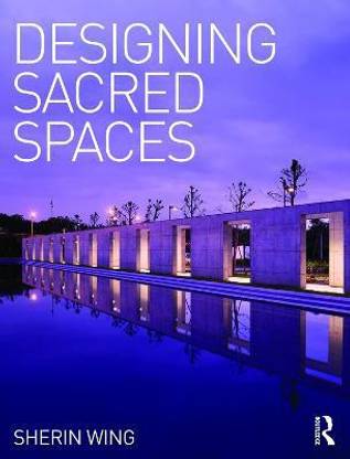 Designing Sacred Spaces