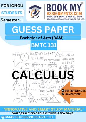 IGNOU BMTC 131 Calculus Exam Book | Bachelor of Arts/Science (BAM/BSCG) | Guess Paper Format | 80 GSM White Paper | Most Expected Questions & Conceptual Clarity