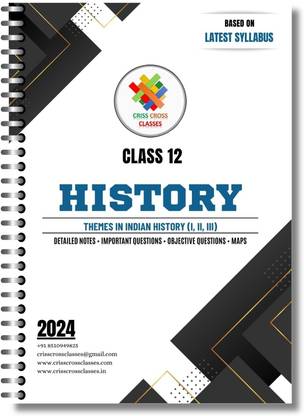 Class 12 History Complete Detailed Notes in English | (Themes in Indian History (I, II, III)) Based on NCERT | All Detailed Notes, Important Questions, Objective and MAPS in one book |