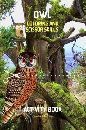 Owl Coloring and Scissor Skills Activity Book