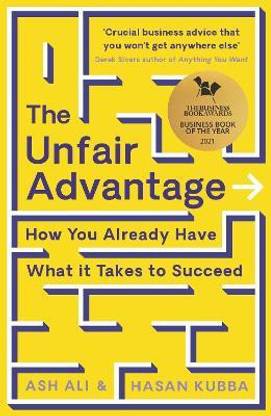 The Unfair Advantage