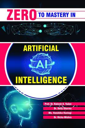 Zero To Mastery In Artificial Intelligence, From Introduction To Algorithms And Data Science To Natural Language Processing Everything Is Present In This, This Is One of The Bestest Programming Books