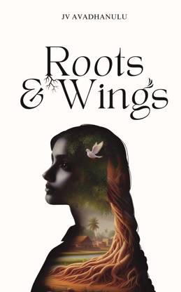 Roots & Wings  - A novel