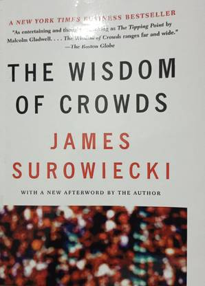 The Wisdom Of Crowds