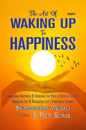 THE ART OF WAKING UP TO HAPPINESS