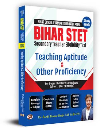 Bihar School Examination Board, Patna Bihar STET Secondary Teacher Eligibility Test Study Guide Teaching Aptitude & Other Proficiency