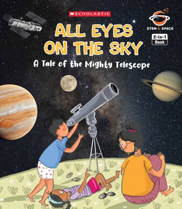 All Eyes on the Sky: a Tale of the Mighty Telescope & Planets in the Twinkling Sky